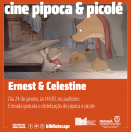 Cine Pipoca & Picolé exibe Ernest & Celestine