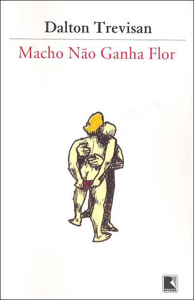 Macho não ganha flor Dalton